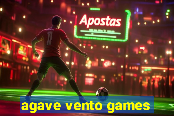 agave vento games